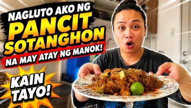 NAGLUTO AKO NG PANCIT SOTANGHON NA MAY ATAY NG MANOK KAIN TAYO!