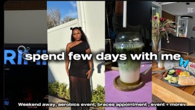 Weekend away | aerobics event |braces appointment & more