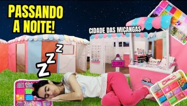 PASSANDO A NOITE NA CIDADE DAS MIÇANGAS! MIÇANGONOPOLIS* deu certo!?