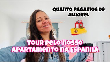 Tour pelo nosso apartamento na Espanha🇪🇸 Quanto pagamos? Foi difícil encontrar?