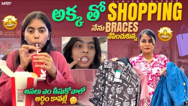 Nenu braces వేపిచూకునా😭😐 || akka tho shopping || @ashwitha-rathod