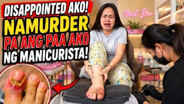 DISAPPOINTED AKO! NA MURDER PA ANG PAA KO NG MANICURISTA! NAKAKALOKA! #youtuber