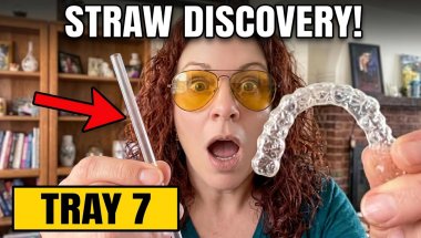 Invisalign tray change and straw discovery!