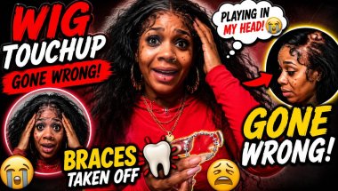 😭 WIG TOUCH-UP GONE WRONG + I GOT MY BRACES OFF!😳
